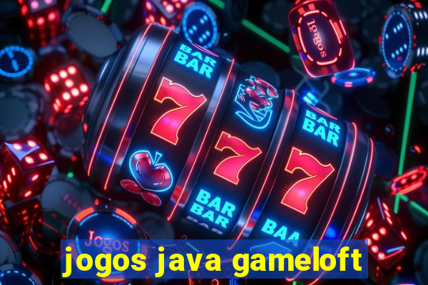 jogos java gameloft